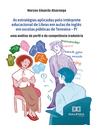cover image of As estratégias aplicadas pelo intérprete educacional de Libras em aulas de inglês em escolas públicas de Teresina – PI